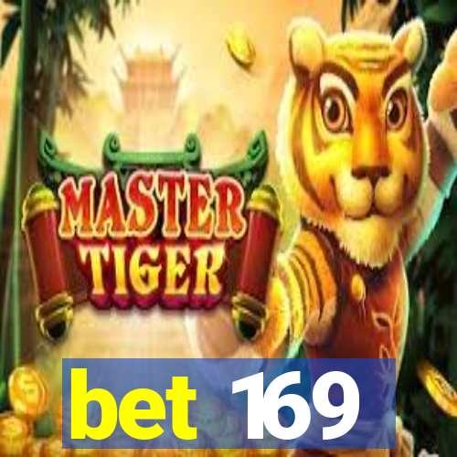 bet 169